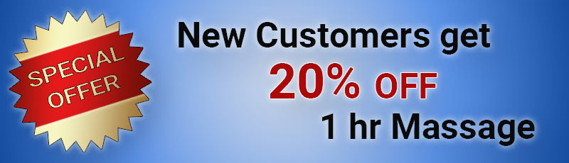 Special Offer: New Customers get 20% OFF 1 hr Massage Special Offer: New Customers get 20% OFF 1 hr Massage